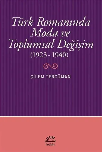 Türk Romanında Moda ve Toplumsal Değişim; (1923-1940)