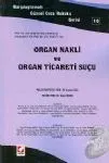 Organ Nakli Ve Organ Ticareti Suçu