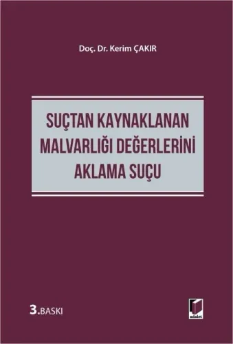 Suçtan Kaynaklanan Malvarlığı Değerlerini Aklama Suçu