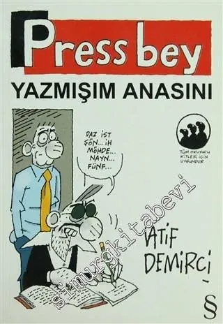Press Bey Yazmışım Anasını