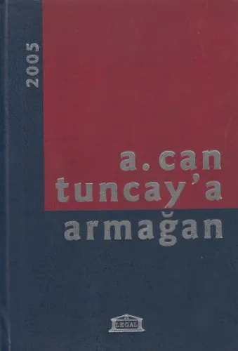 A. Can Tuncay' a Armağan Yayın Kurulu