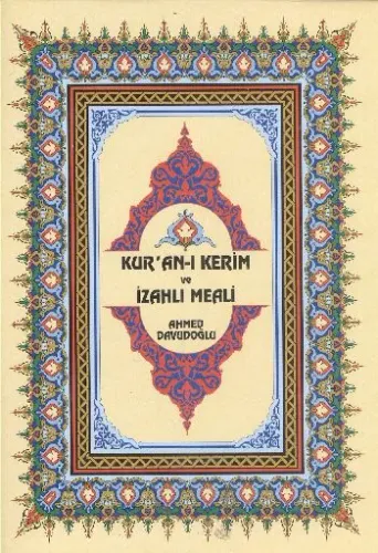 Kur'an-ı Kerim ve İzahlı Meali (Berkenar Boy, Ciltli, Şamua)