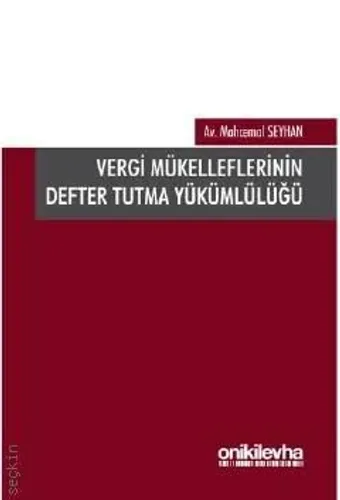 Vergi Mükelleflerinin Defter Tutma Yükümlülüğü