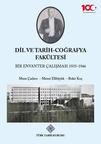 Dil ve Tarih -Coğrafya Fakültesi Bir Envanter Çalışması 1935-1946