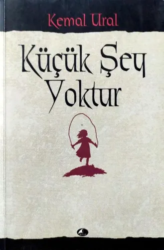 Küçük Şey Yoktur