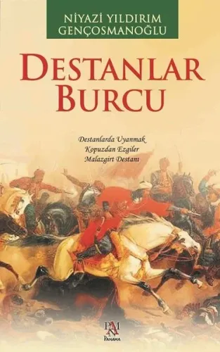 Destanlar Burcu -Malazgirt Destanı