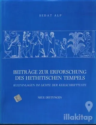 Beitrage Zur Erforschung Des Hethitischen Tempels (Ciltli)