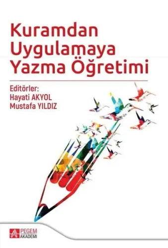 Kuramdan Uygulamaya Yazma Öğretimi  Pegem Akademi