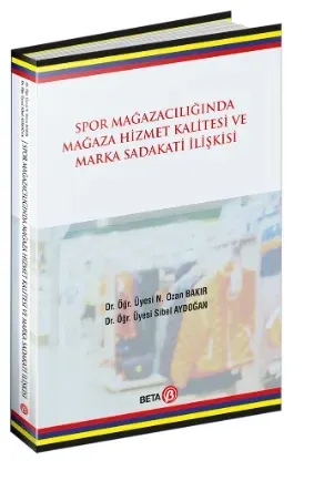 Spor Mağazacılığında Hizmet Kalitesi ve Marka Sadakati İlişkisi
