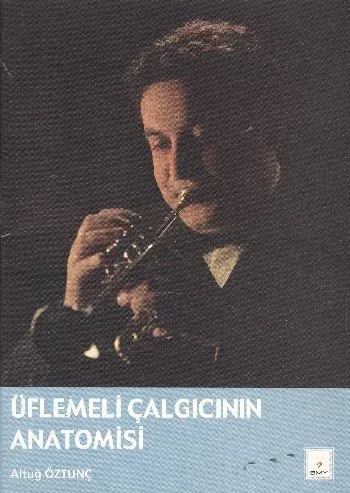 Üflemeli Çalgıcının Anatomisi