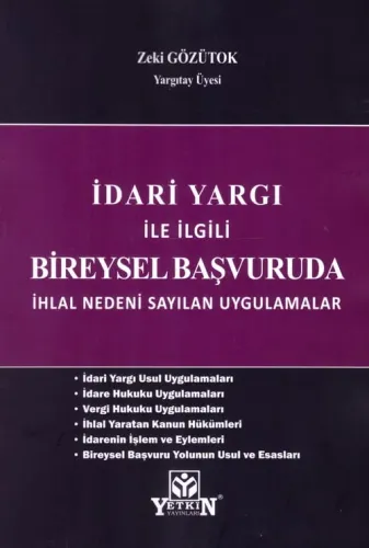 İdari Yargı İle İlgili Bireysel Başvuruda İhlal Nedeni Sayılan Uygulamalar