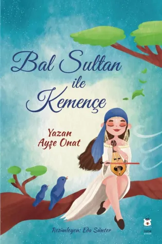 Bal Sultan ile Kemençe