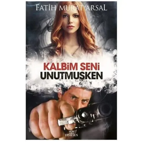 KALBİM SENİ UNUTMUŞKEN - CİLTLİ