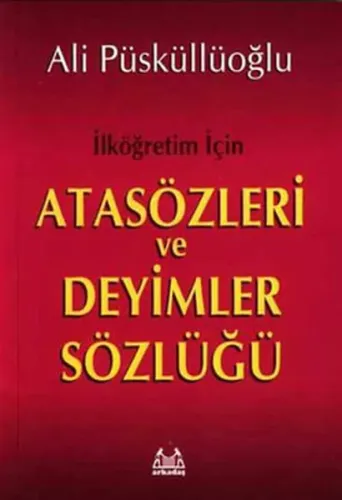 İlköğretim İçin Atasözleri ve Deyimler Sözlüğü