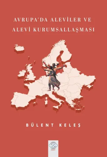 AVRUPA’DA ALEVİLER VE ALEVİ KURUMSALLAŞMASI