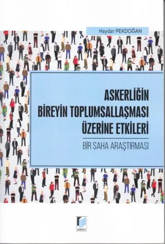 Askerliğin Bireyin Toplumsallaşması Üzerine Etkileri