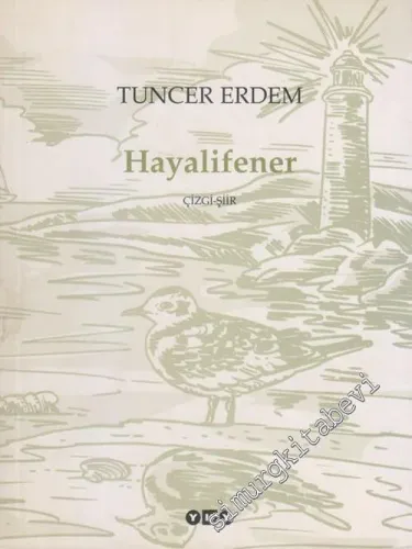 Hayalifener Çizgi - Şiir -        2003