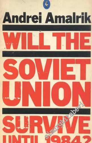 Will The Soviet Union Survive Until 1984? -