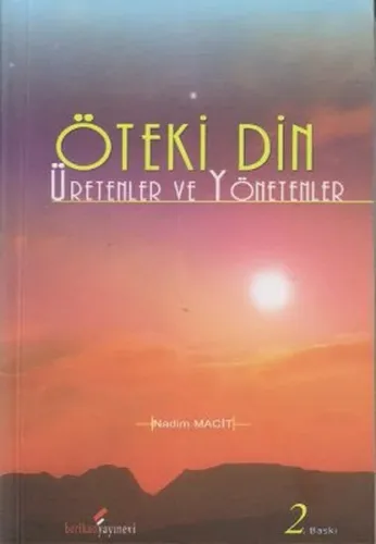 Öteki Din  Üretenler ve Yönetenler