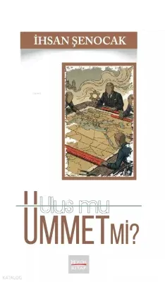Ulus Mu Ümmet Mi?