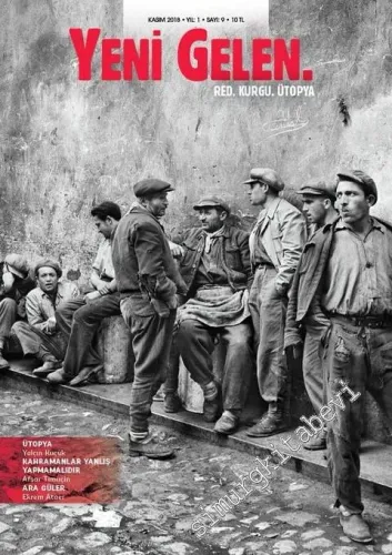 Yeni Gelen Dergisi: Red Kurgu Ütopya - Yalçın Küçük - Sayı: 9    Yıl: 1  Kasım