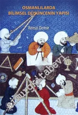Osmanlılar'da Bilimsel Düşüncenin Yapısı -