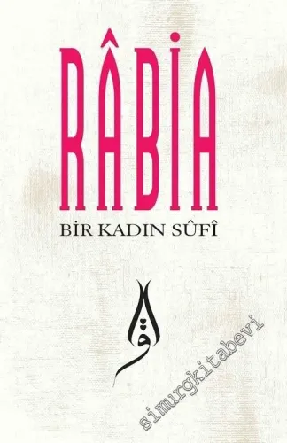 Bir Kadın Sufi: Rabia -        2016