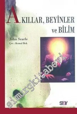 Akıllar Beyinler ve Bilim -        2005