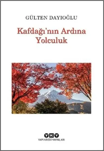 Kafdağı'nın Ardına Yolculuk
