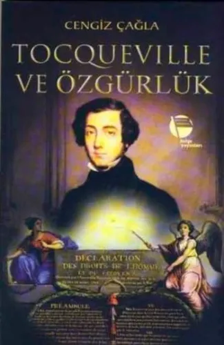 Tocqueville ve Özgürlük Cengiz Çağla