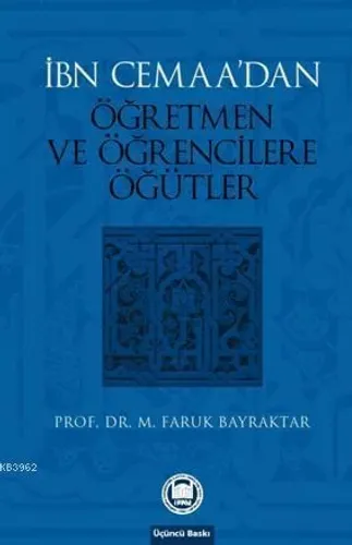 İbn Cemaanın Öğretmen Ve Öğrencilere Öğütleri