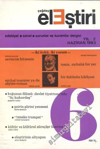 Çağdaş Eleştiri: Aylık Edebiyat Dergisi  - Sayı: 6    Yıl: 2  Haziran
