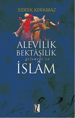 Alevilik Bektaşilik Geleneği Ve İslam