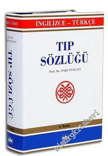 İngilizce - Türkçe Tıp Sözlüğü -        1997