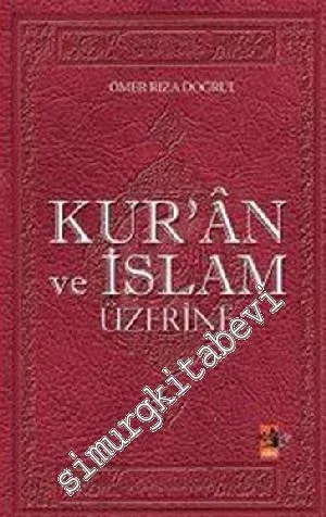 Kur'an ve İslam Üzerine -