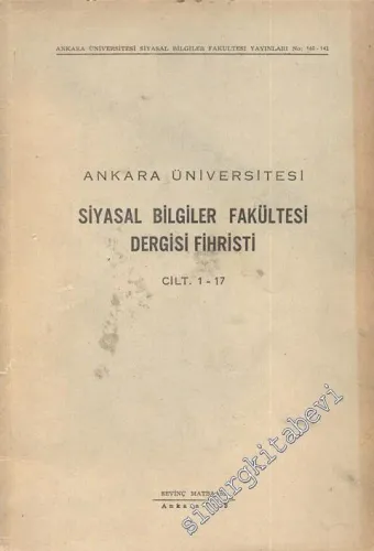 Ankara Üniversitesi Siyasal Bilgiler Fakültesi Dergisi Fihristi Cilt 1 - 17 -