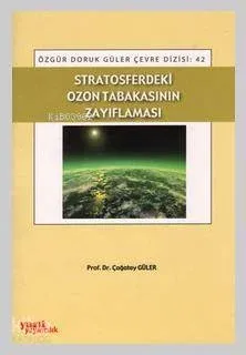 Stratosferdeki Ozon Tabakasının Zayıflaması