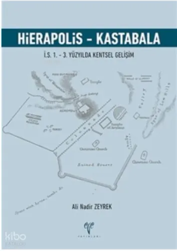 Hierapolis - Kastabala İ.S. 1. – 3. Yüzyılda Kentsel Gelişim