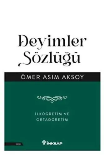 DEYİMLER SÖZLÜĞÜ -  Ömer Asım AKSOY