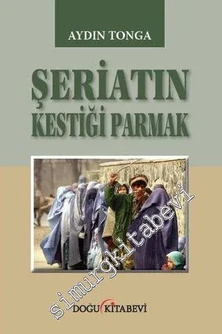 Şeriatın Kestiği Parmak -         2018