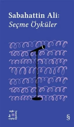 Sabahattin Ali: Seçme Öyküler
