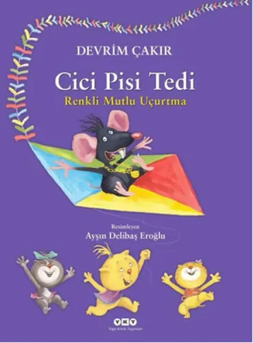 Cici Pisi Tedi; Renkli Uçurtma