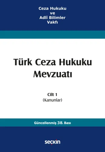 Türk Ceza Hukuku Mevzuatı Cilt 1