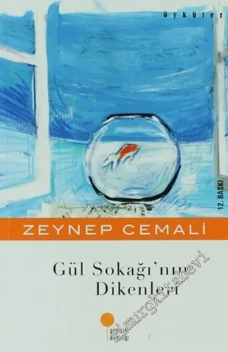 Gül Sokağı’nın Dikenleri -
