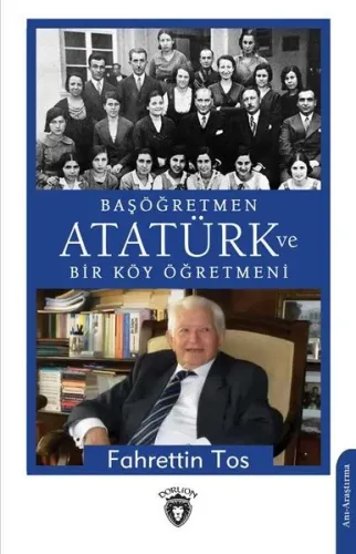 Başöğretmen Atatürk Ve Bir Köy Öğretmeni