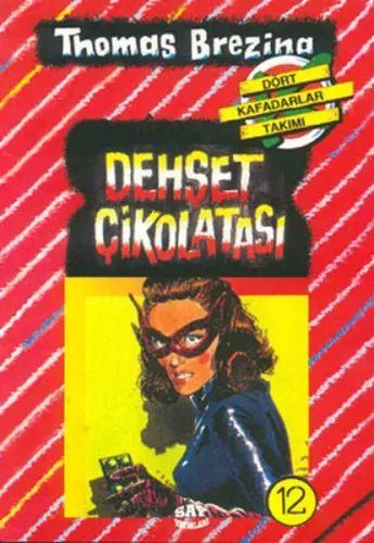 Dört Kafadarlar Takımı 12-Dehşet Çikolatası