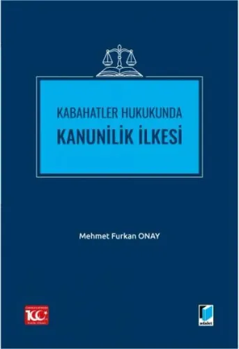 Kabahatler Hukukunda Kanunilik İlkesi