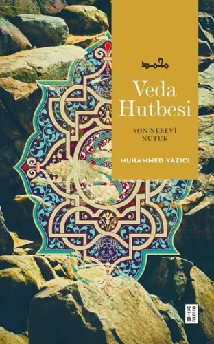 Veda Hutbesi - Son Nebevi Nutuk