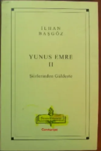 Yunus Emre - II (Şiirlerinden Güldeste )