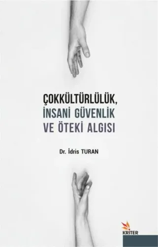 Çok Kültürlülük, İnsani Güvenlik ve Öteki Algısı
